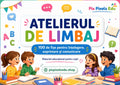 ATELIERUL DE LIMBAJ