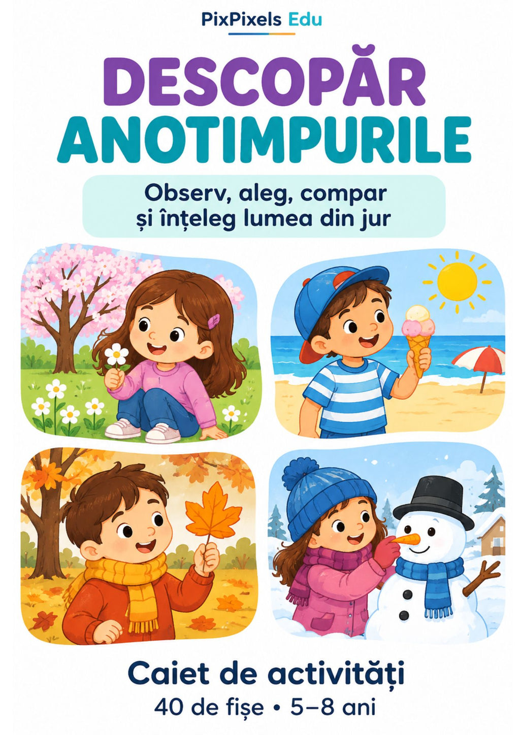 DESCOPĂR ANOTIMPURILE