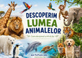 Descoperim lumea animalelor – Caiet educativ cu 70 de pagini