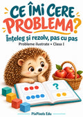 Ce îmi cere problema? Caiet PDF de matematică pentru clasa I