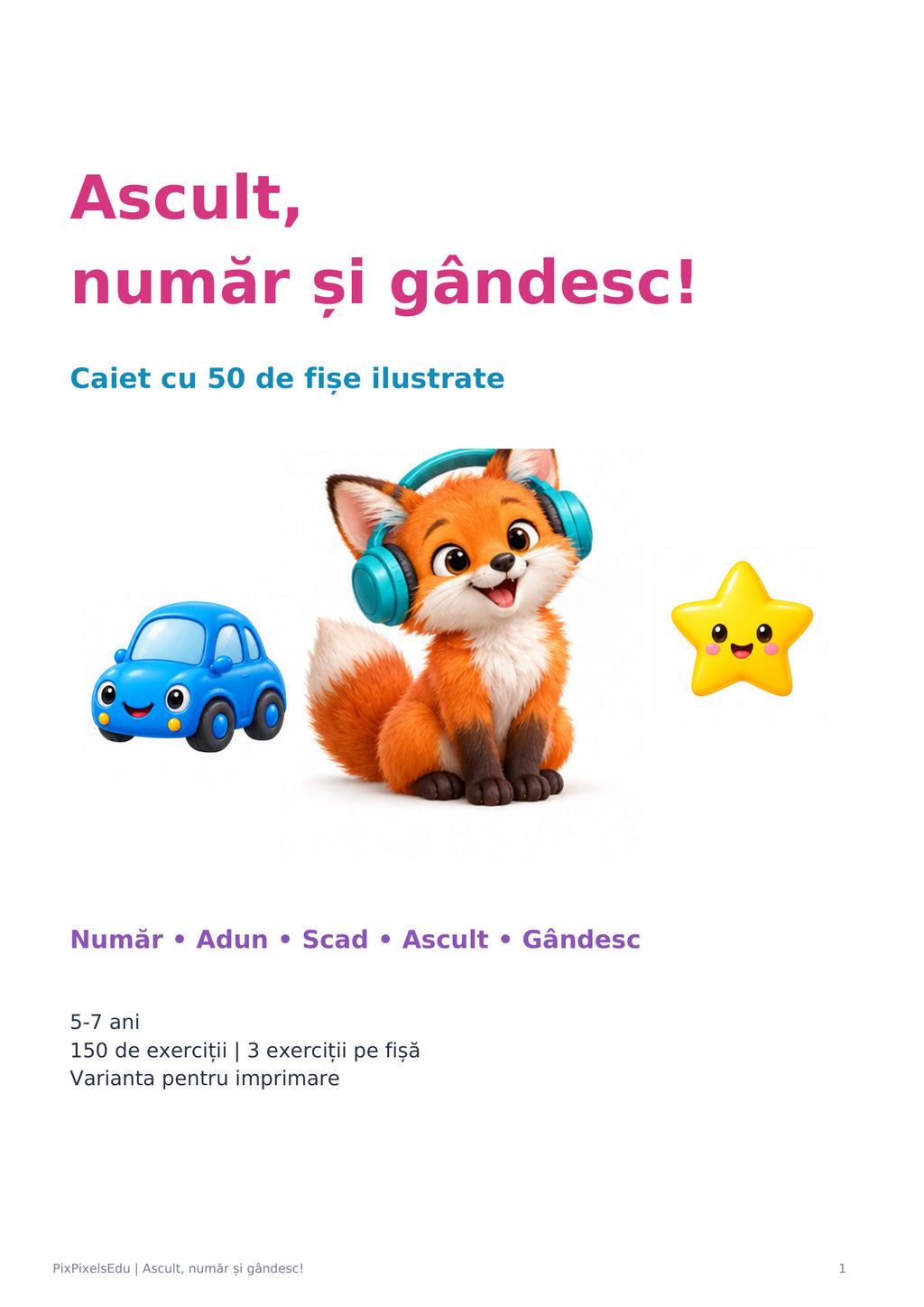 ASCULT, NUMĂR ȘI GÂNDESC!