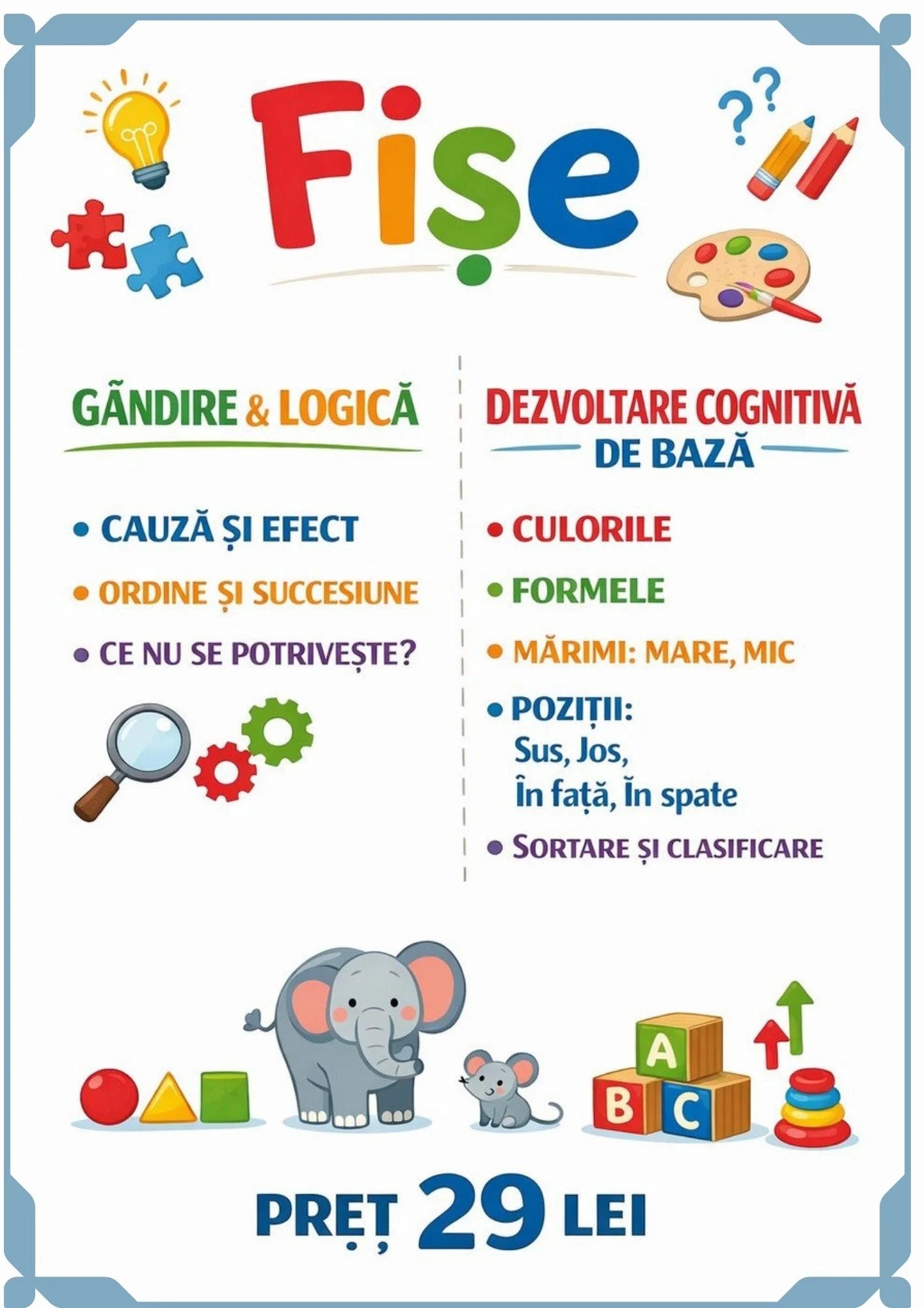 GÂNDIRE, LOGICĂ. DEZVOLTARE COGNITIVĂ.