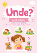 UNDE?” – Jocuri care dezvoltă gândirea și orientarea copilului