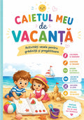 Caietul Meu de Vacanță – 41 de pagini de joacă și învățare