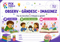 OBSERV.GÂNDESC. IMAGINEZ. 🧠📖 Caiet de dezvoltare a limbajului și gândirii logice