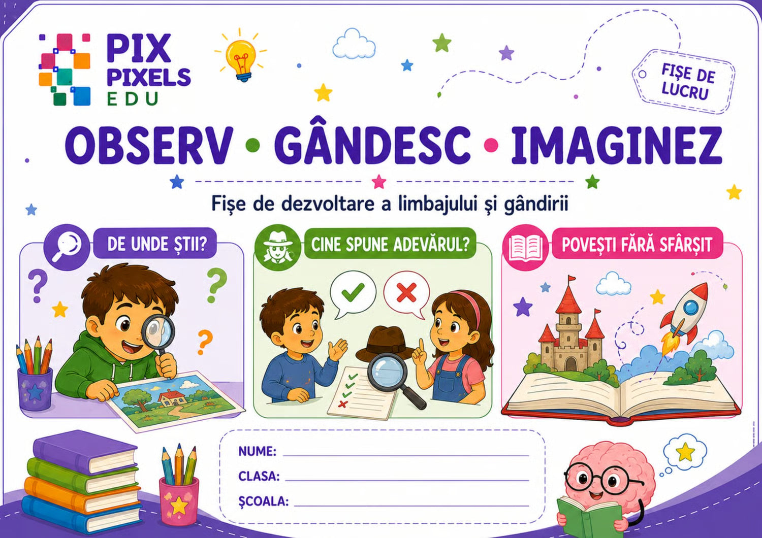 OBSERV.GÂNDESC. IMAGINEZ. 🧠📖 Caiet de dezvoltare a limbajului și gândirii logice